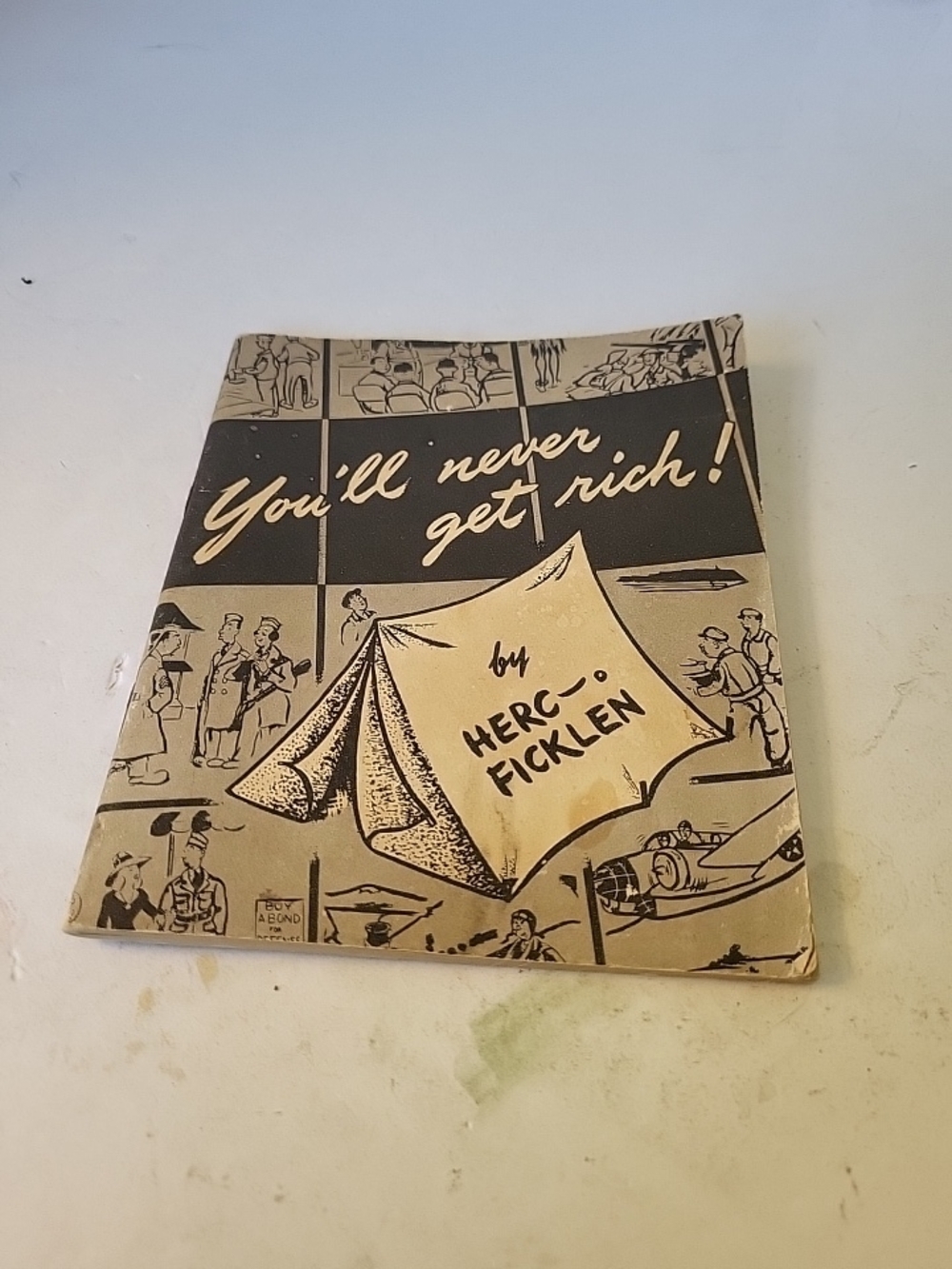 You'll Never Get Rich! Herc Ficklin 1942 A Collection Of Army Life Cartoons